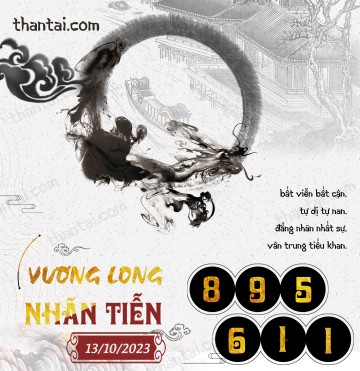 Vương Long Nhãn Tiễn 13/10/2023