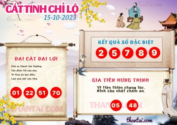 CÁT TINH CHỈ LỘ 15/10/2023