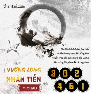Vương Long Nhãn Tiễn 15/10/2023