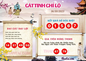 CÁT TINH CHỈ LỘ 16/10/2023