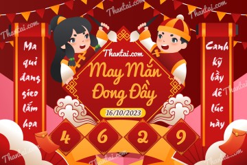 May Mắn Đong Đầy 16/10/2023