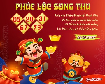 PHÚC LỘC SONG THU 16/10/2023