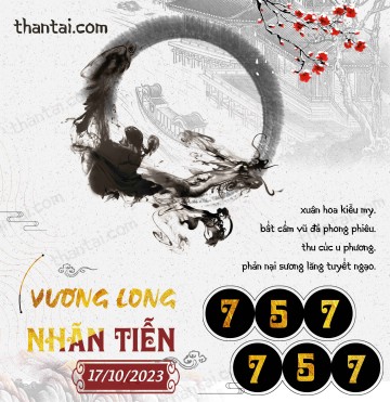 Vương Long Nhãn Tiễn 17/10/2023