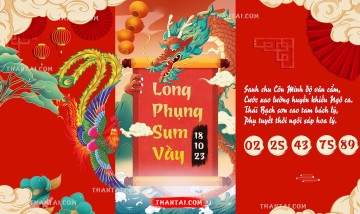 Long Phụng Sum Vầy 18/10/2023