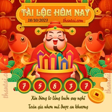 Tài Lộc Hôm Nay 18/10/2023