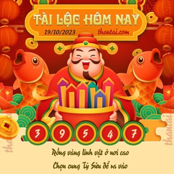 Tài Lộc Hôm Nay 19/10/2023