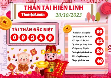 THẦN TÀI HIỂN LINH 20/10/2023