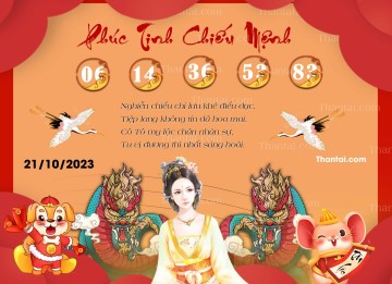 Phúc Tinh Chiếu Mệnh 21/10/2023
