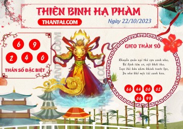 Thiên Binh Hạ Phàm 22/10/2023