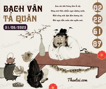 Bạch Vân Tả Quân 31/05/2023