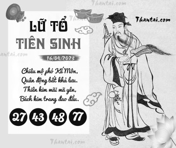 LỮ TỔ TIÊN SINH 16/04/2023