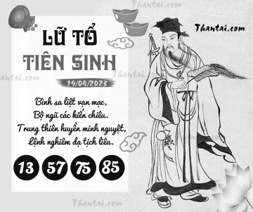 LỮ TỔ TIÊN SINH 19/04/2023