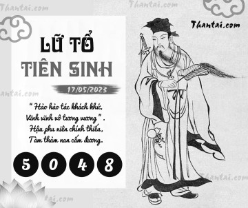 LỮ TỔ TIÊN SINH 17/05/2023