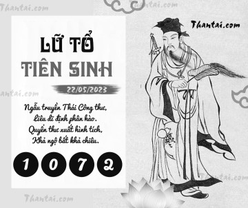 LỮ TỔ TIÊN SINH 22/05/2023