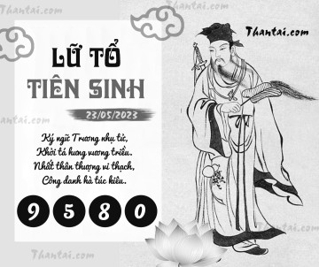 LỮ TỔ TIÊN SINH 23/05/2023