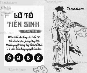 LỮ TỔ TIÊN SINH 27/05/2023