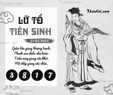 LỮ TỔ TIÊN SINH 31/05/2023