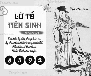 LỮ TỔ TIÊN SINH 13/06/2023