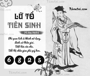 LỮ TỔ TIÊN SINH 25/06/2023