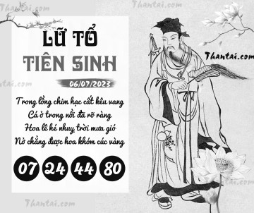 LỮ TỔ TIÊN SINH 06/07/2023