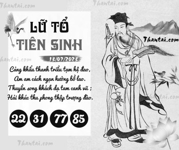 LỮ TỔ TIÊN SINH 13/07/2023