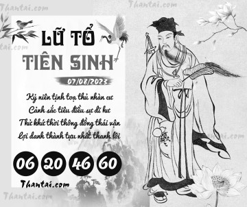 LỮ TỔ TIÊN SINH 07/08/2023