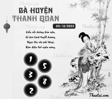 BÀ HUYỆN THANH QUAN 04/10/2023