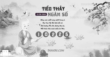 TIỂU THẦY NGÂM SỐ 10/08/2023