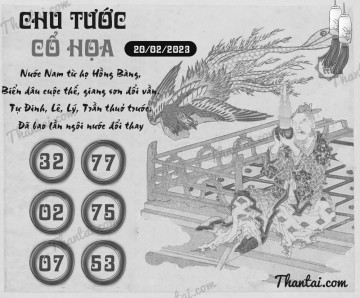 CHU TƯỚC CỔ HỌA 20/02/2023