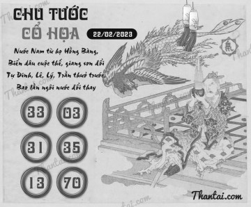 CHU TƯỚC CỔ HỌA 22/02/2023