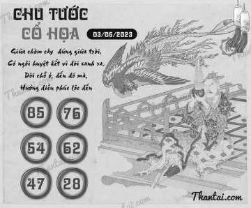 CHU TƯỚC CỔ HỌA 03/05/2023