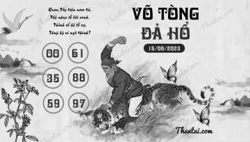 VÕ TÒNG ĐẢ HỔ 15/08/2023