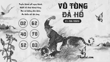 VÕ TÒNG ĐẢ HỔ 21/08/2023