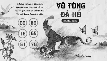 VÕ TÒNG ĐẢ HỔ 24/08/2023