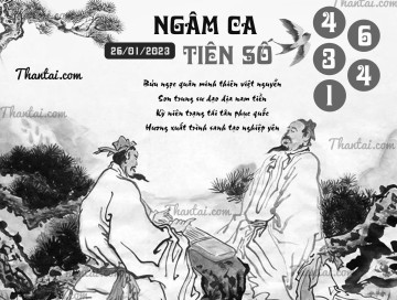 NGÂM CA TIÊN SỐ 26/01/2023