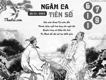 NGÂM CA TIÊN SỐ 30/01/2023