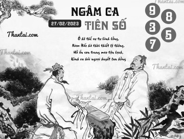 NGÂM CA TIÊN SỐ 27/02/2023