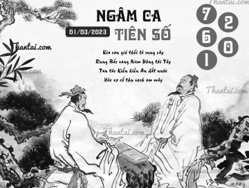 NGÂM CA TIÊN SỐ 01/03/2023