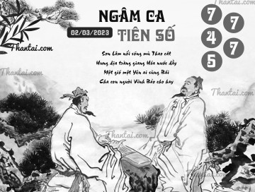 NGÂM CA TIÊN SỐ 02/03/2023