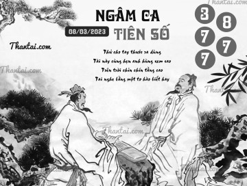 NGÂM CA TIÊN SỐ 08/03/2023