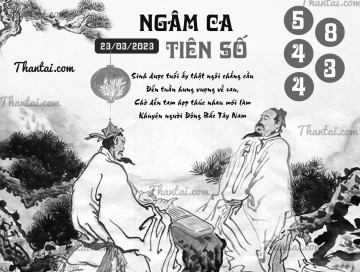 NGÂM CA TIÊN SỐ 23/03/2023