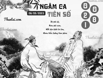 NGÂM CA TIÊN SỐ 06/05/2023