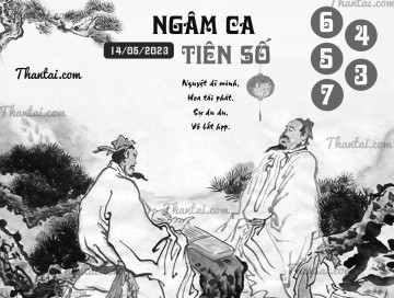 NGÂM CA TIÊN SỐ 14/05/2023