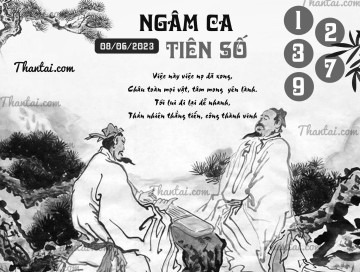 NGÂM CA TIÊN SỐ 08/06/2023