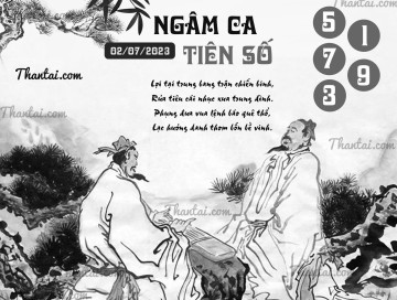 NGÂM CA TIÊN SỐ 02/07/2023