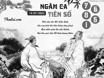 NGÂM CA TIÊN SỐ 14/07/2023