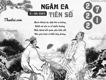 NGÂM CA TIÊN SỐ 21/08/2023