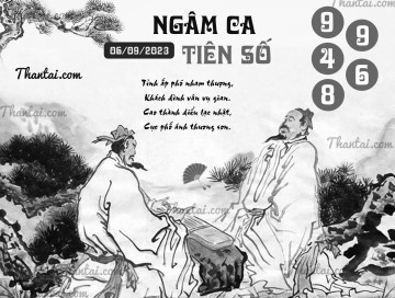 NGÂM CA TIÊN SỐ 06/09/2023