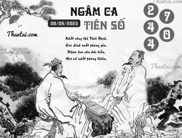 NGÂM CA TIÊN SỐ 08/09/2023