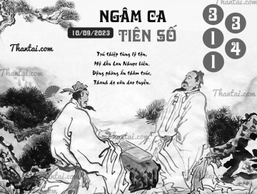 NGÂM CA TIÊN SỐ 10/09/2023